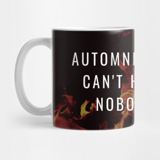 Automnicon. If We Can't Have You, Nobody Can Mug
